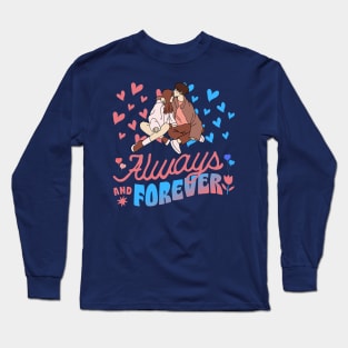 Always and forever Long Sleeve T-Shirt